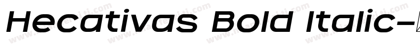 Hecativas Bold Italic字体转换